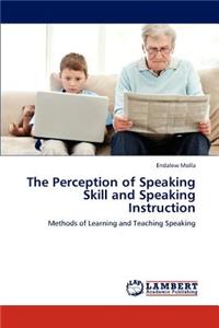 Perception of Speaking Skill and Speaking Instruction