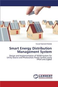 Smart Energy Distribution Management System