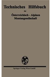 Technisches Hilfsbuch Der Österreichisch-Alpinen Montangesellschaft