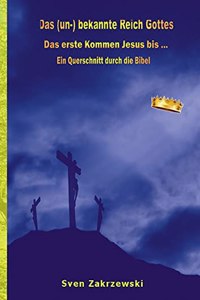 (un-) bekannte Reich Gottes