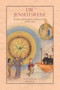 Jenseitsreise in der frühneuhochdeutschen Literatur