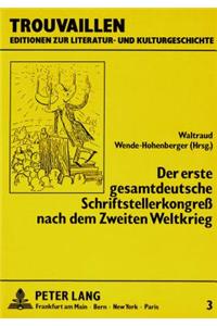 Der Erste Gesamtdeutsche Schriftstellerkongress Nach Dem Zweiten Weltkrieg