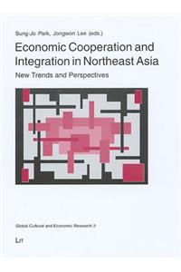 Economic Cooperation and Integration in Northeast Asia