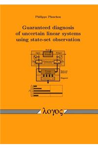 Guaranteed Diagnosis of Uncertain Linear Systems Using State-Set Observation