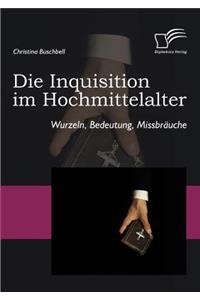 Die Inquisition im Hochmittelalter