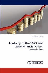 Anatomy of the 1929 and 2008 Financial Crises
