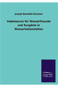 Vademecum für Wasserfreunde und Kurgäste in Wasserheilanstalten