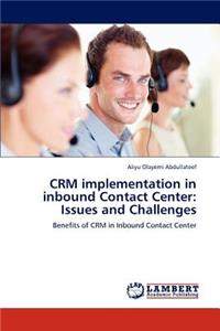 Crm Implementation in Inbound Contact Center