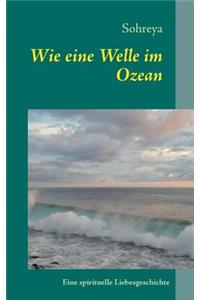 Wie eine Welle im Ozean