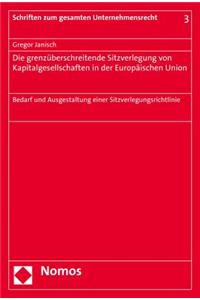 Die Grenzuberschreitende Sitzverlegung Von Kapitalgesellschaften in Der Europaischen Union