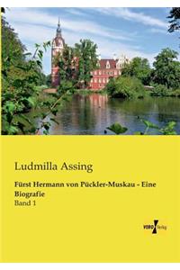 Fürst Hermann von Pückler-Muskau - Eine Biografie
