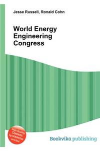 World Energy Engineering Congress