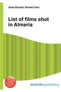 List of Films Shot in Almeria