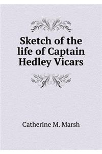 Sketch of the Life of Captain Hedley Vicars