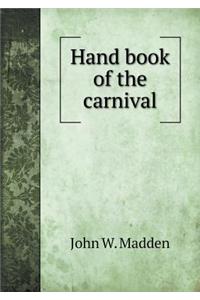 Hand book of the carnival