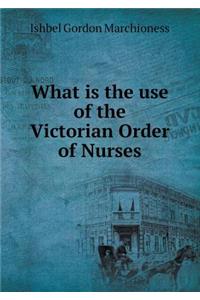 What Is the Use of the Victorian Order of Nurses