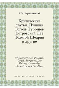 Critical Articles. Pushkin, Gogol, Turgenev, Leo Tolstoy, Ostrovsky, Shchedrin and the Others