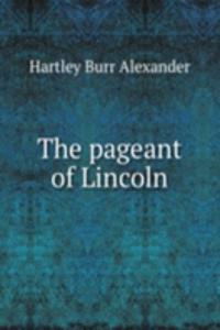 pageant of Lincoln