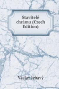 Stavitele chramu (Czech Edition)
