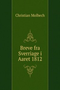 Breve fra Sverriage i aaret 1812