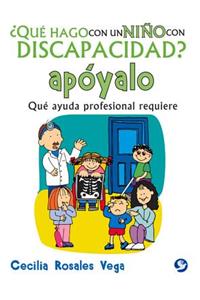 ¿Qué Hago Con Un Niño Con Discapacidad? Apóyalo