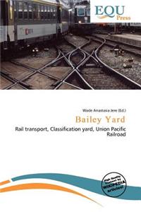 Bailey Yard