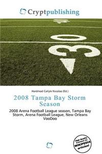 2008 Tampa Bay Storm Season