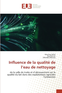 Influence de la qualité de l'eau de nettoyage
