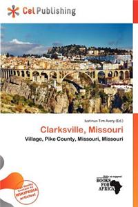 Clarksville, Missouri