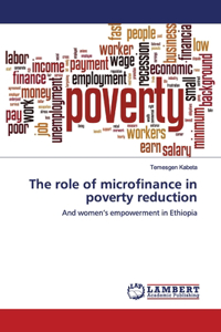 The role of microfinance in poverty reduction