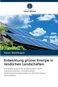 Entwicklung grüner Energie in ländlichen Landschaften
