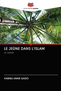 Le Jeûne Dans l'Islam