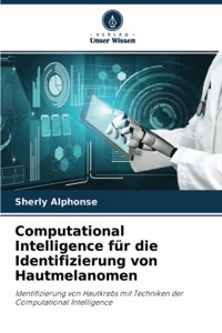 Computational Intelligence für die Identifizierung von Hautmelanomen