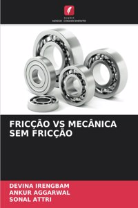 Fricção Vs Mecânica Sem Fricção