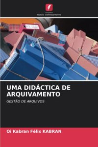 Uma Didáctica de Arquivamento