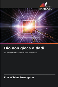 Dio non gioca a dadi