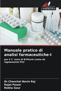 Manuale pratico di analisi farmaceutiche-I