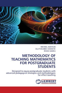 Methodology of Teaching Mathematics for Postgraduate Students