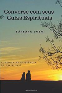 Converse com seus Guias Espirituais