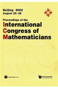 Proceedings of the International Congress of Mathematicians 2002 (in 3 Volumes)