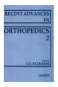 Recent Advances in Orthopaedics (Vol. 2)