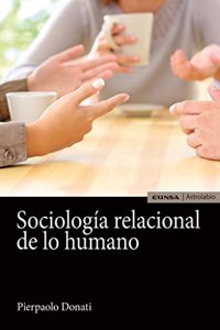 Sociologia relacional de lo humano (Astrolabio Ciencias Sociales) (Spanish Edition)