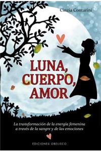 Luna, Cuerpo, Amor