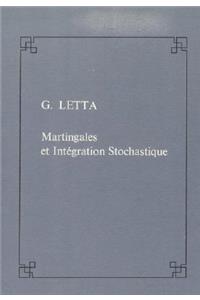 Martingales Et Intégration Stochastique