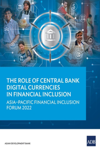 Role of Central Bank Digital Currencies in Financial Inclusion