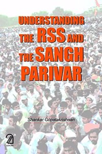 Understanding the RSS and the Sangh Parivar (Paperback)