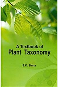 A Textbook of Plant Taxonomy