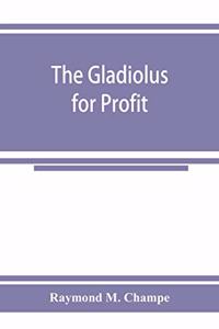 gladiolus for profit