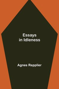 Essays in Idleness