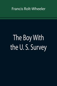 The Boy With the U. S. Survey